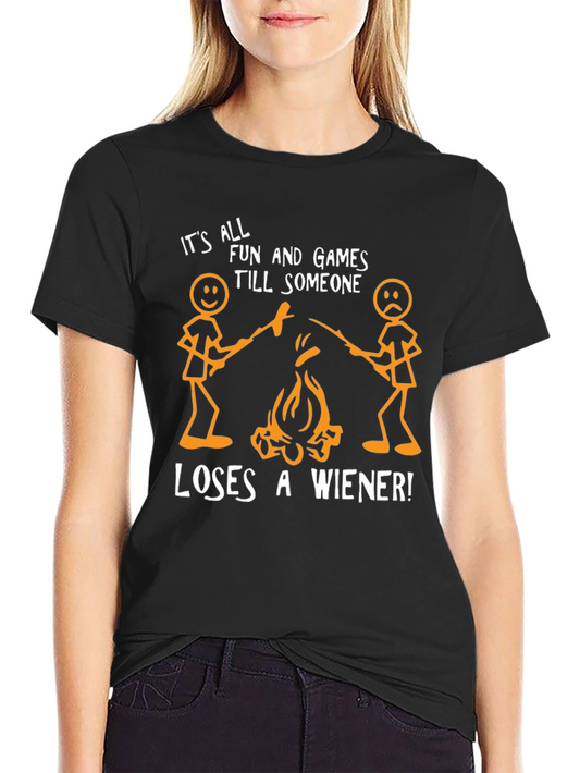 Funny Wiener Roast T-Shirt - All Fun and Games Until...