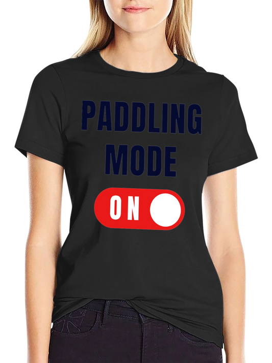 Paddling Mode On T-Shirt