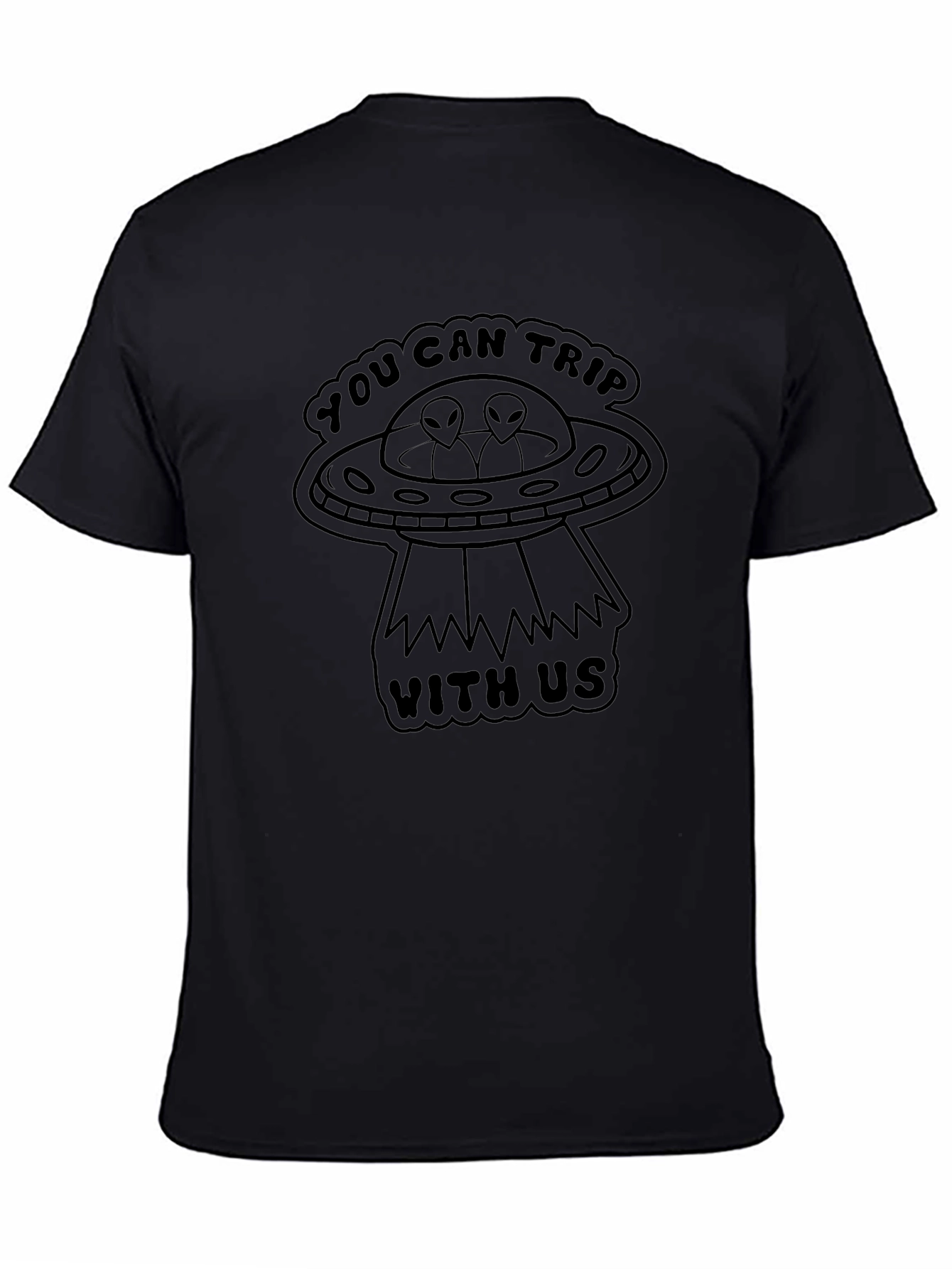 You Can Trip With Us Alien UFO Black T-Shirt