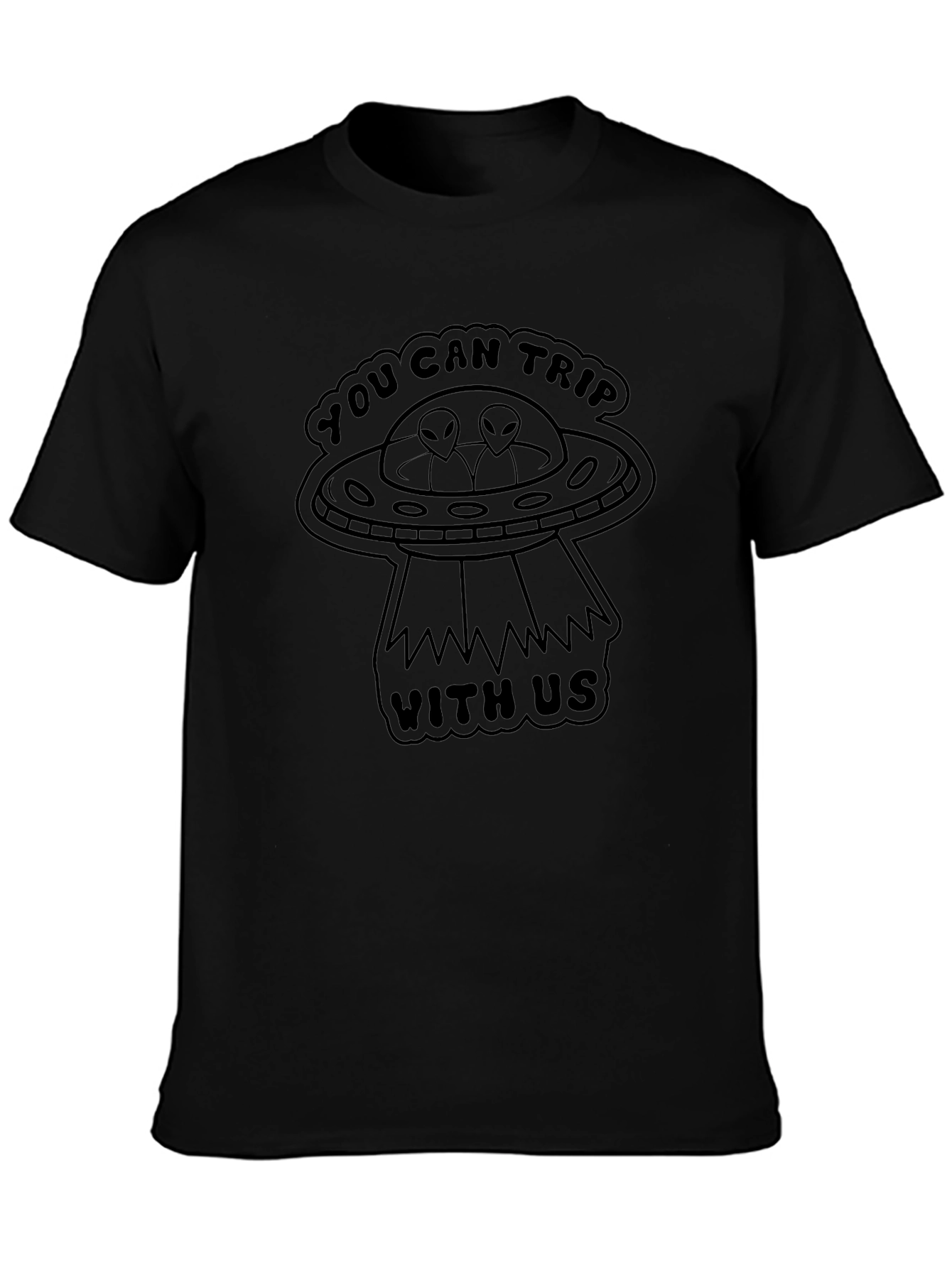 You Can Trip With Us Alien UFO Black T-Shirt