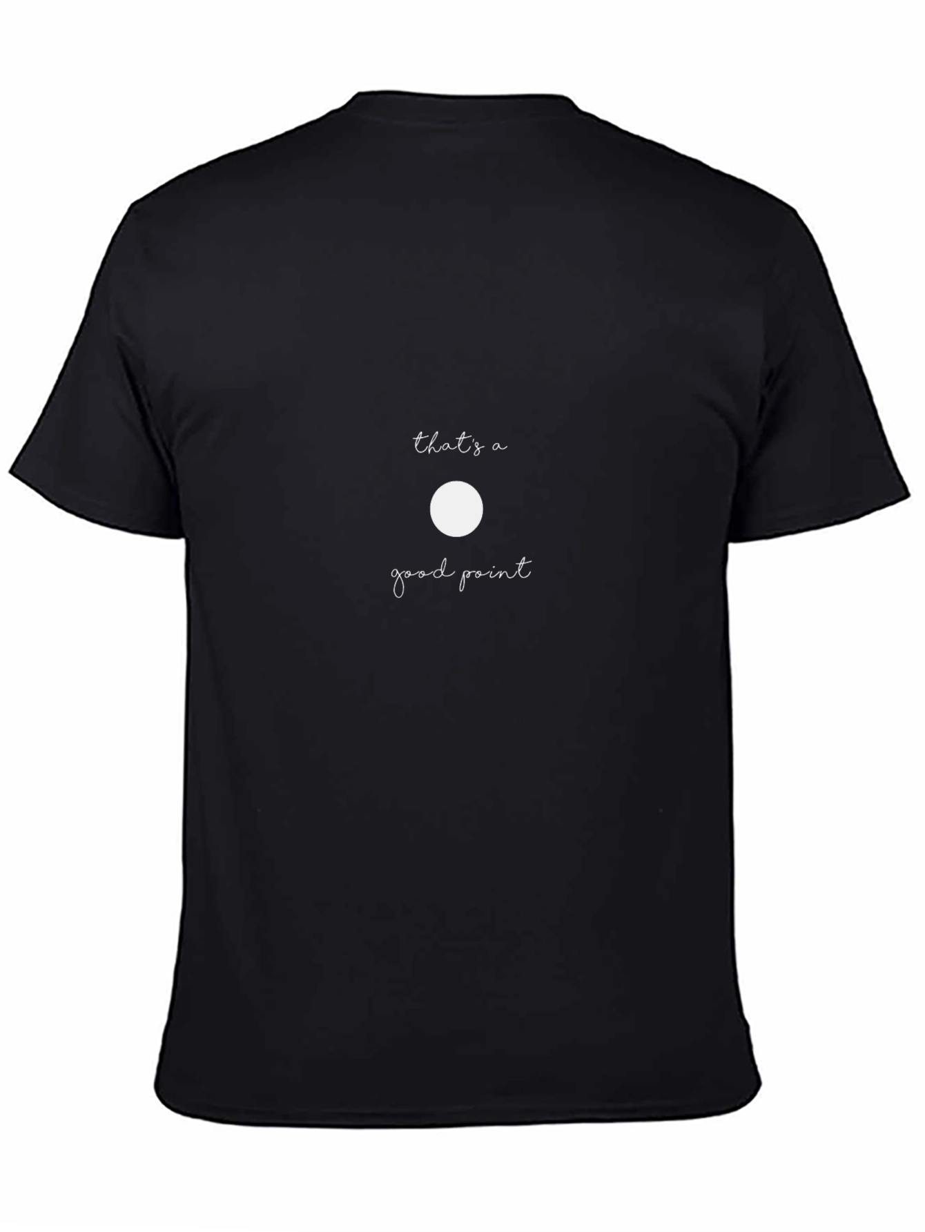 Thats a Good Point - Graphic Tee