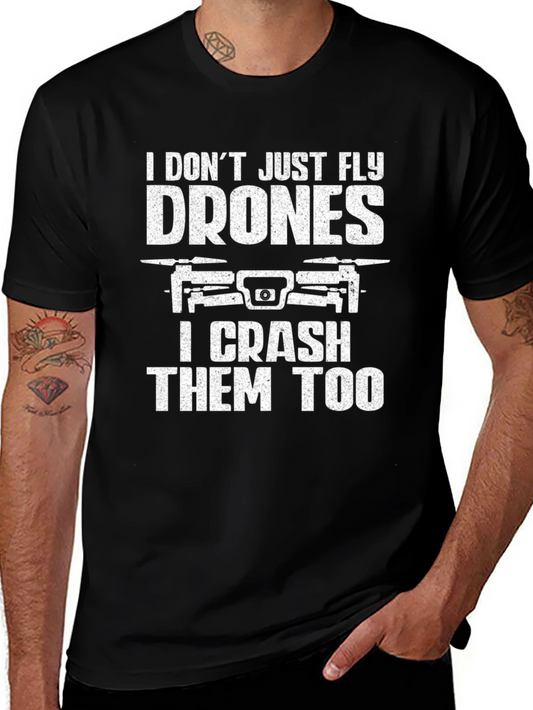 Funny Drone Enthusiast T-Shirt - I Crash Drones Too