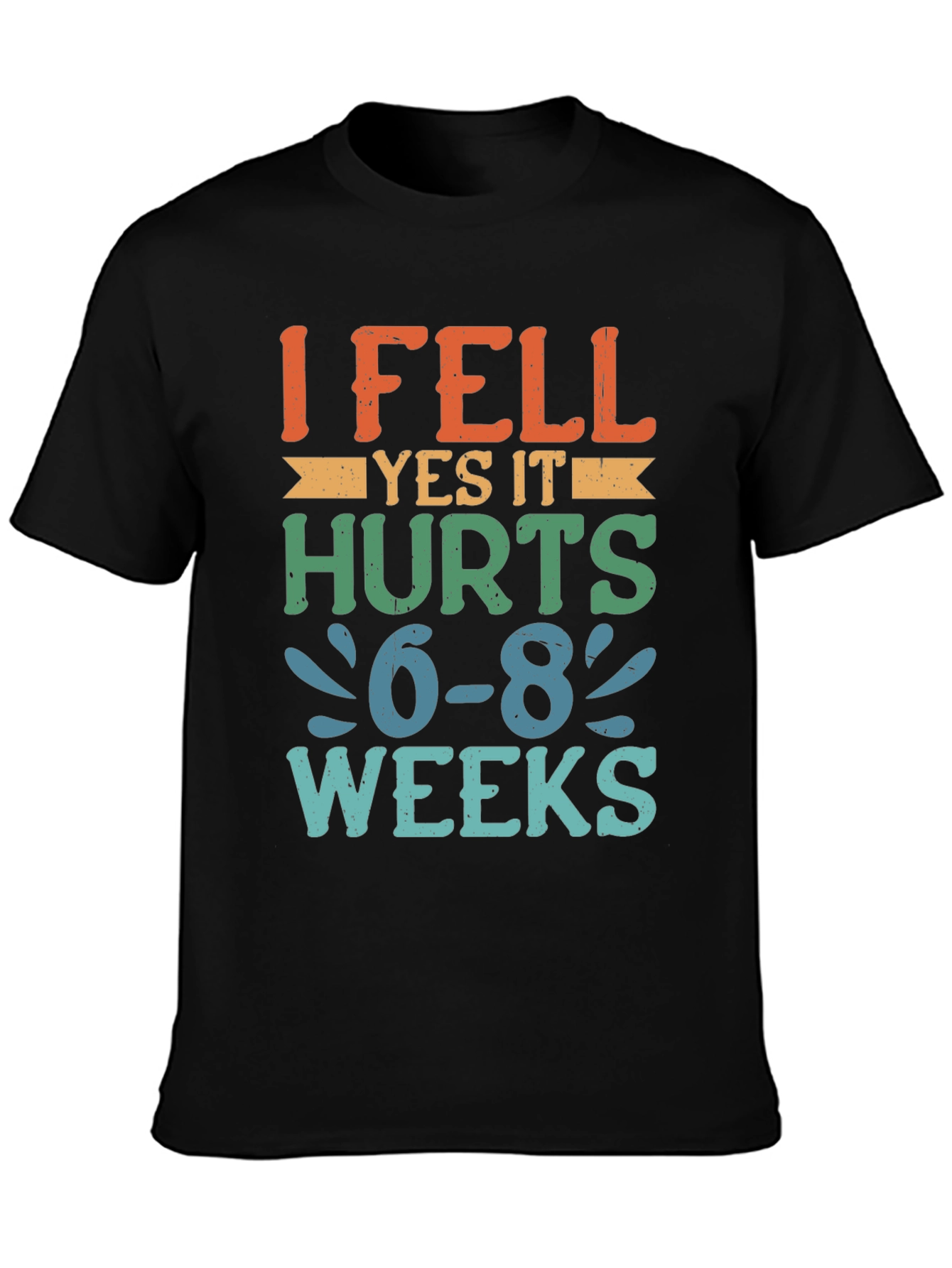 I Fell Yes it Hurts T-Shirt