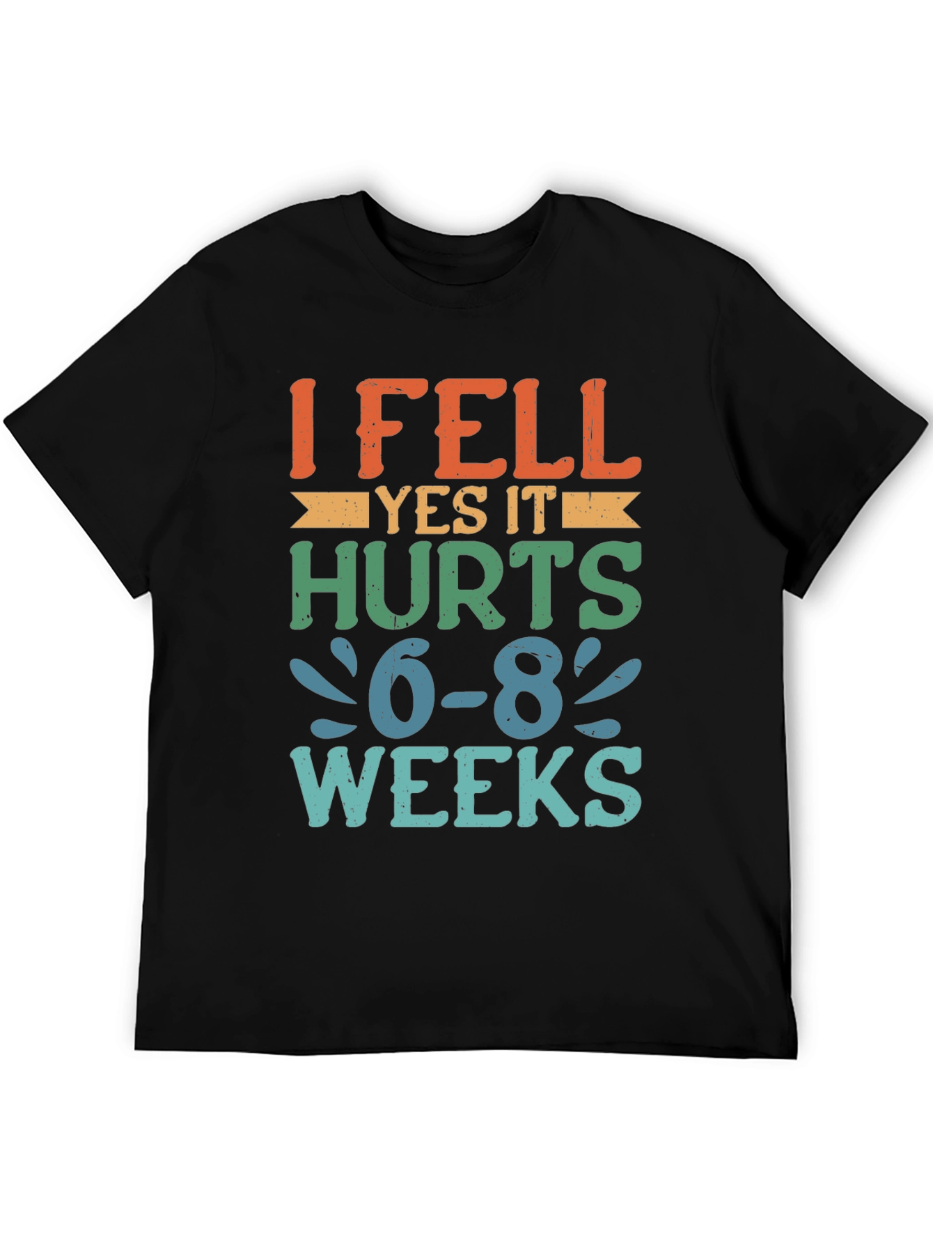 I Fell Yes it Hurts T-Shirt