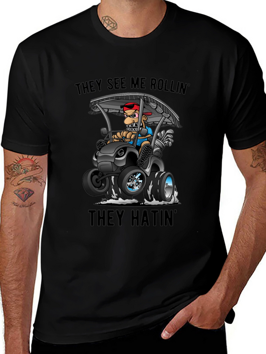 Funny Golf Cart T-Shirt - They See Me Rollin
