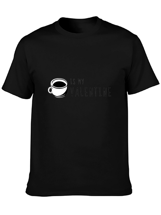 Coffee Is My Valentine T-Shirt - Perfect for Coffee Lovers!