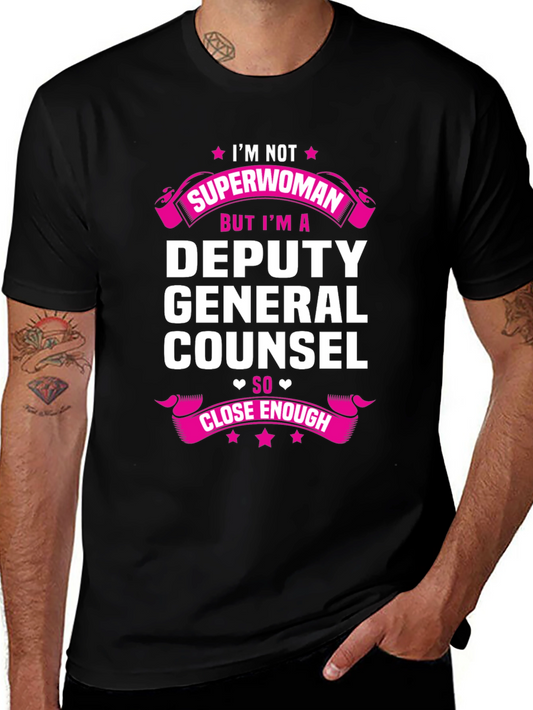 Deputy General Counsel T-Shirt - Superwoman Funny Tee