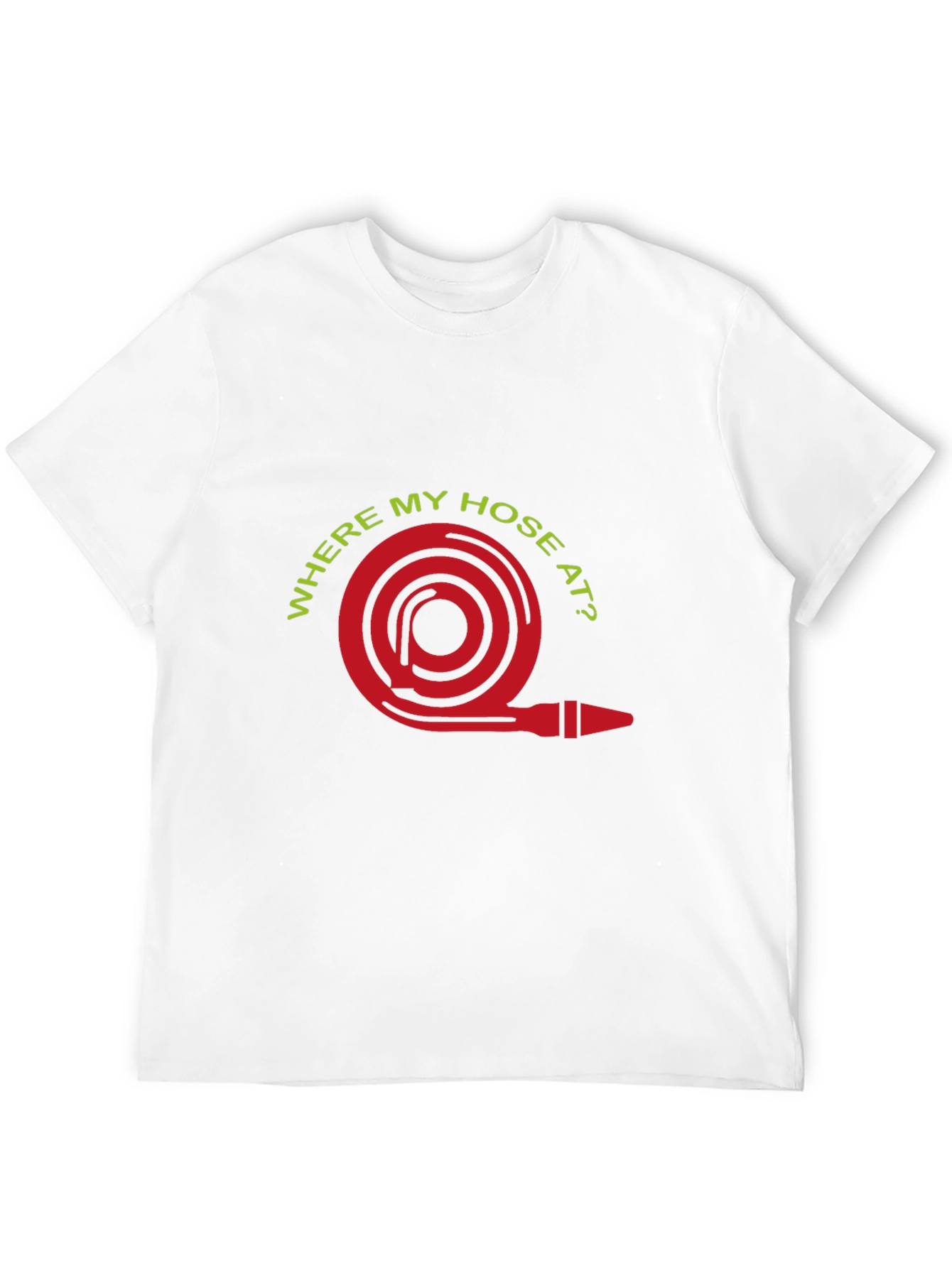 Where My Hose At T-Shirt