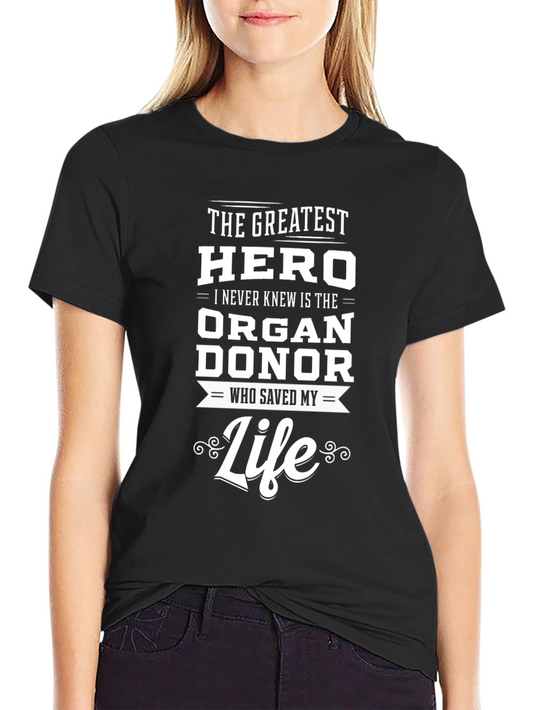 Organ Donor Hero T-Shirt - Life Saver Gift