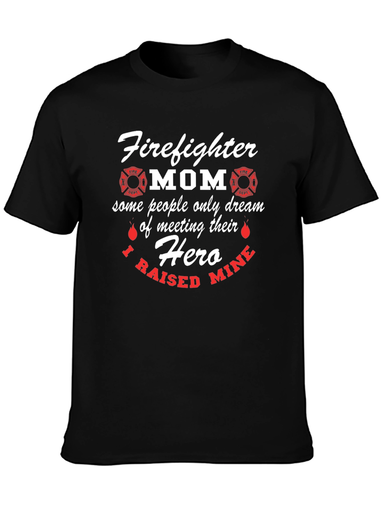 Firefighter Mom Hero T-Shirt