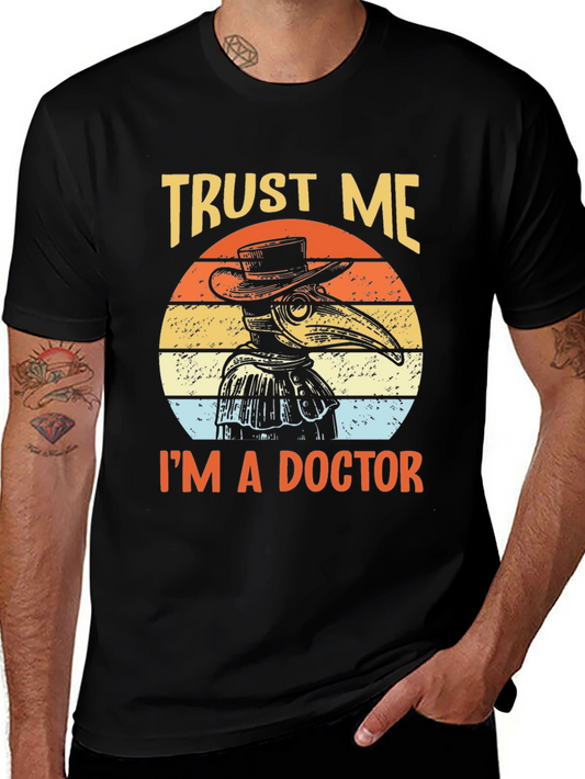 Trust Me Im A Doctor Plague Doctor T-Shirt