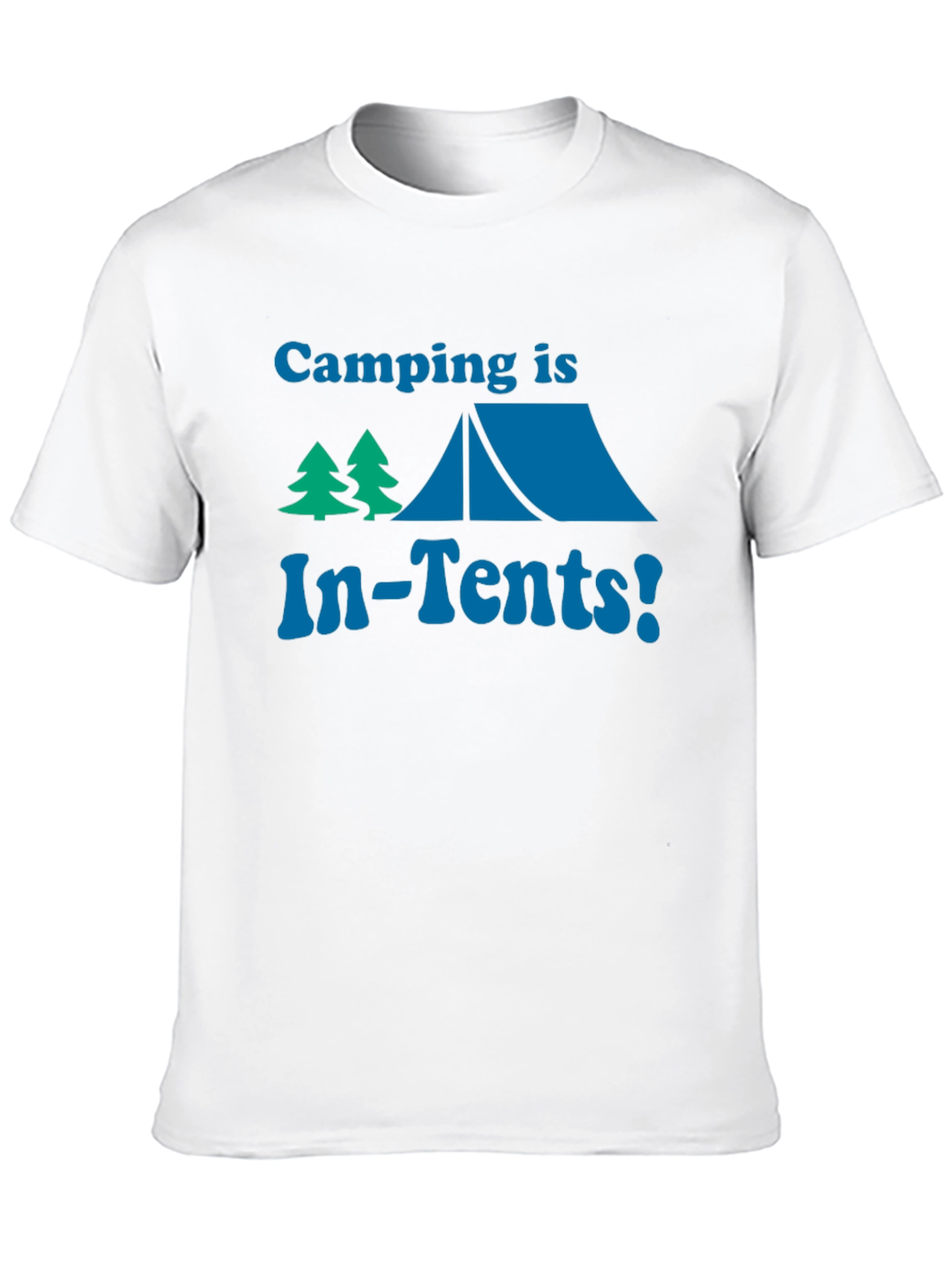 Camping is In-Tents! T-Shirt