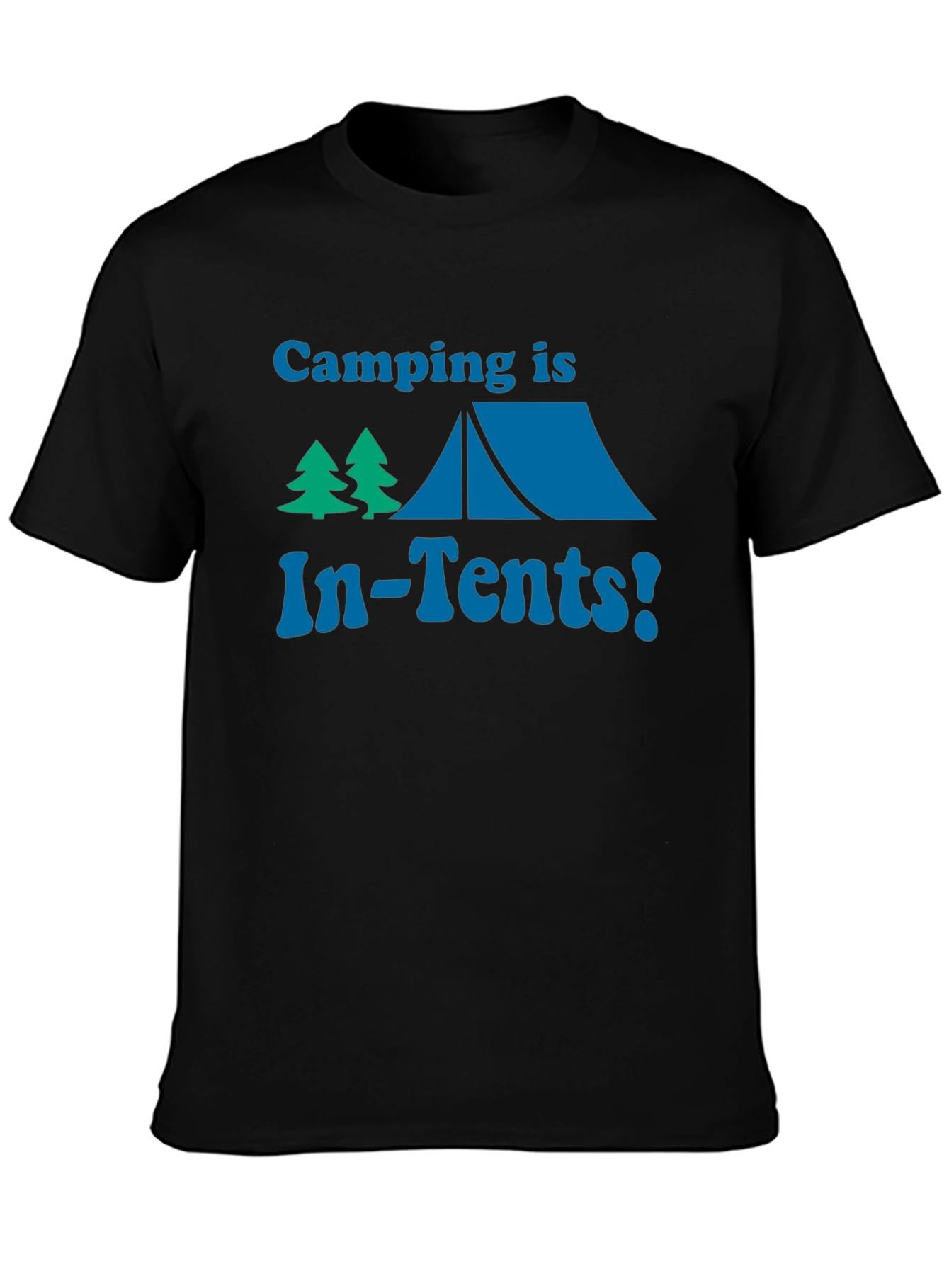Camping is In-Tents! T-Shirt