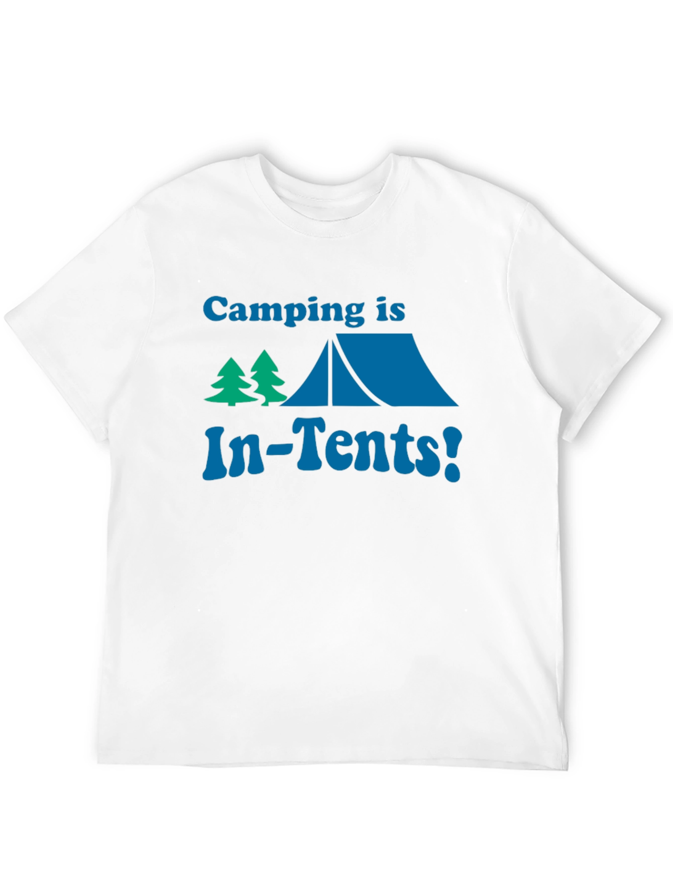 Camping is In-Tents! T-Shirt