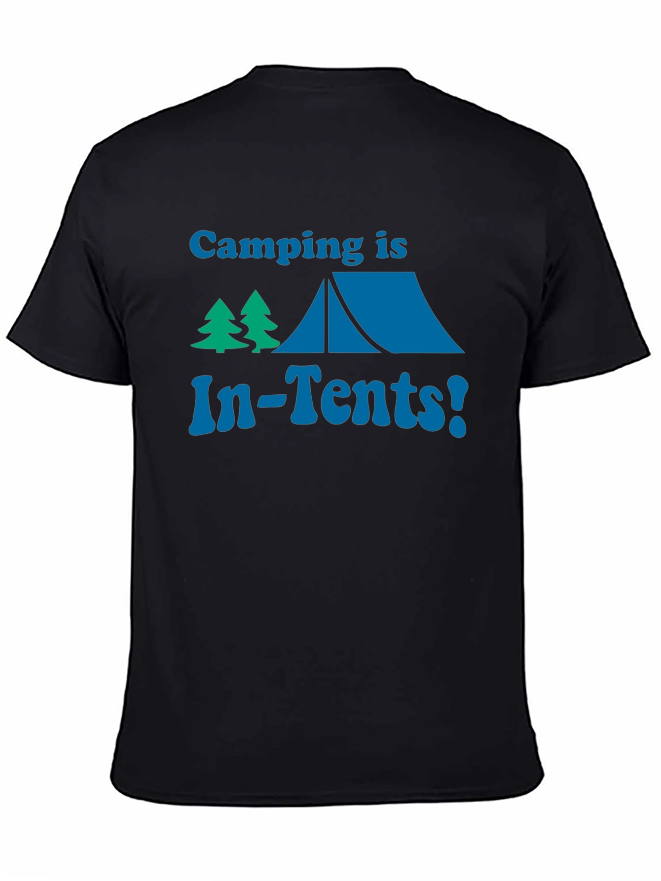 Camping is In-Tents! T-Shirt