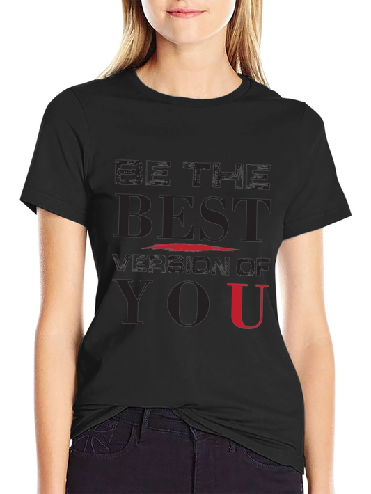Be The Best Version Of You T-Shirt