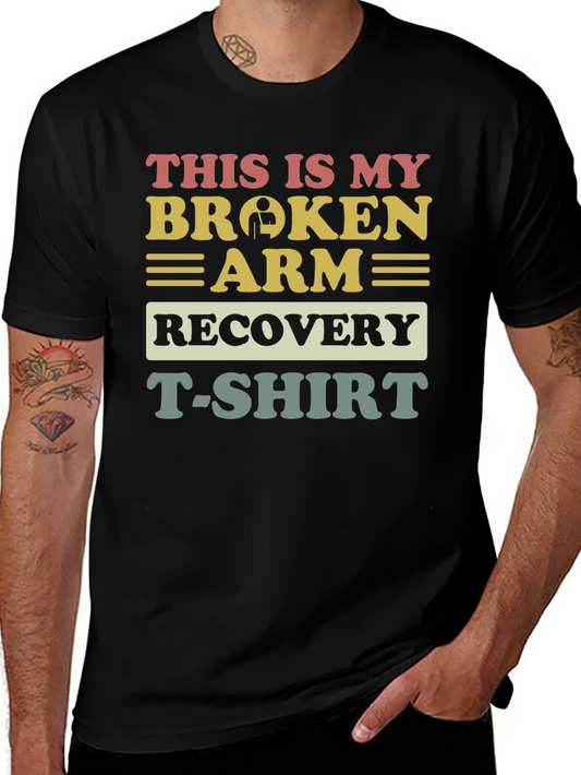 Broken Arm Recovery T-Shirt
