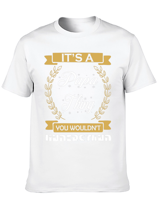 Its A Papa Thing T-Shirt