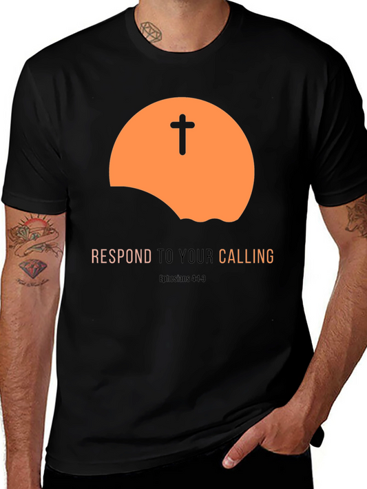 Respond to Your Calling Christian T-Shirt