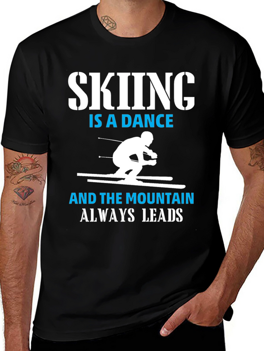 Skiing is a Dance T-Shirt - Mountain Lover Tee
