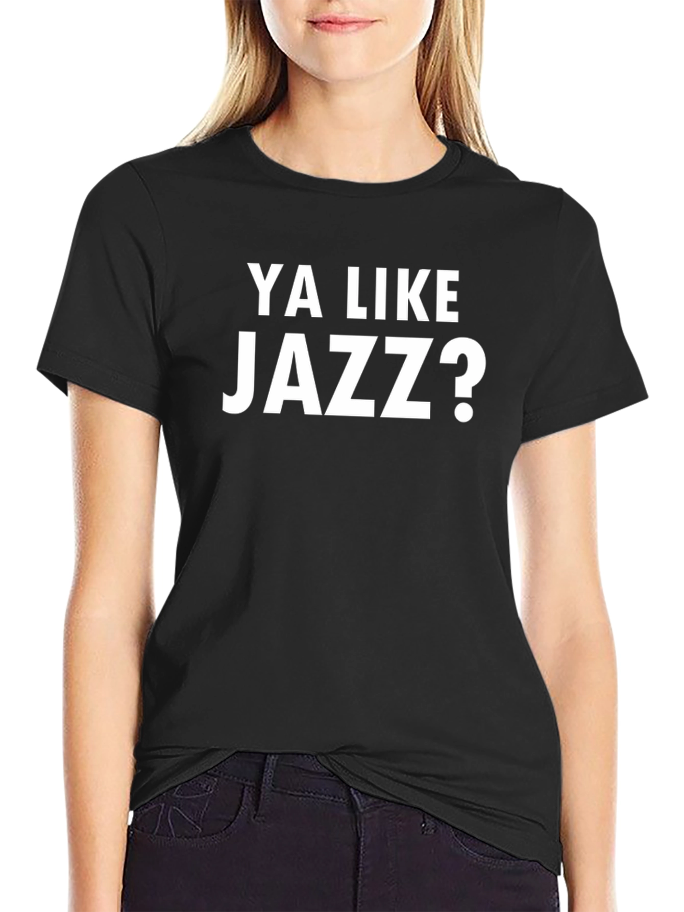 Ya Like Jazz T-Shirt - Funny Music Tee