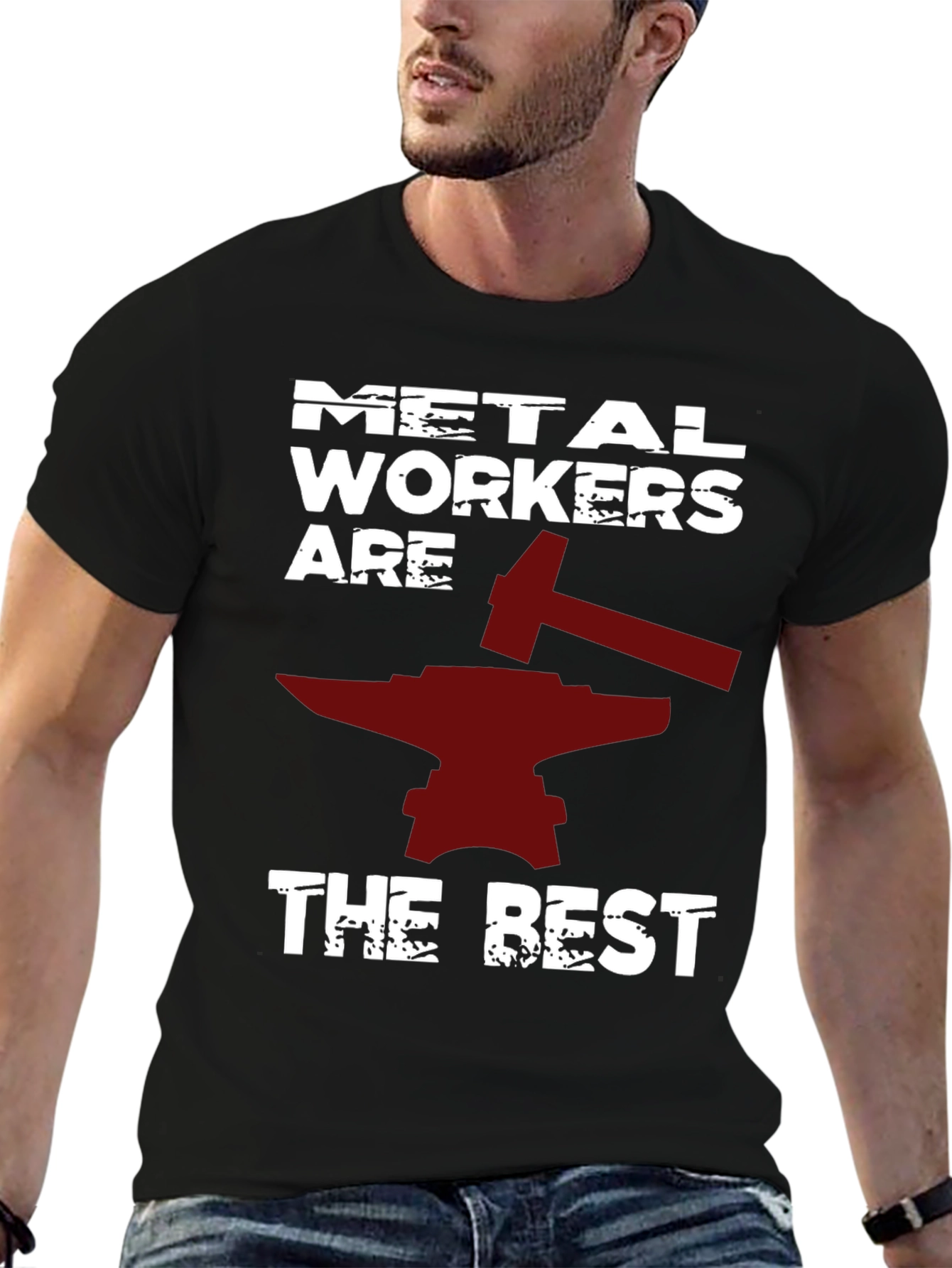 Metal Workers Are The Best T-Shirt