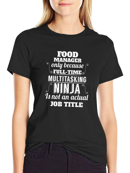 Food Manager Ninja Novelty T-Shirt