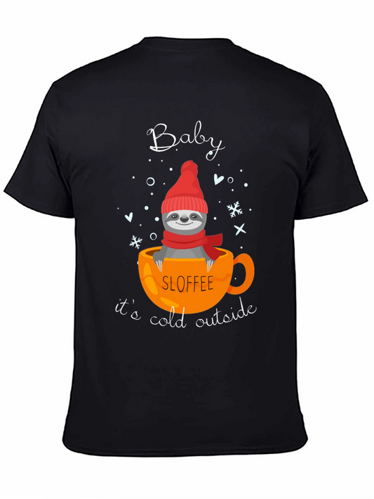 Baby Its Cold Outside Sloth T-Shirt