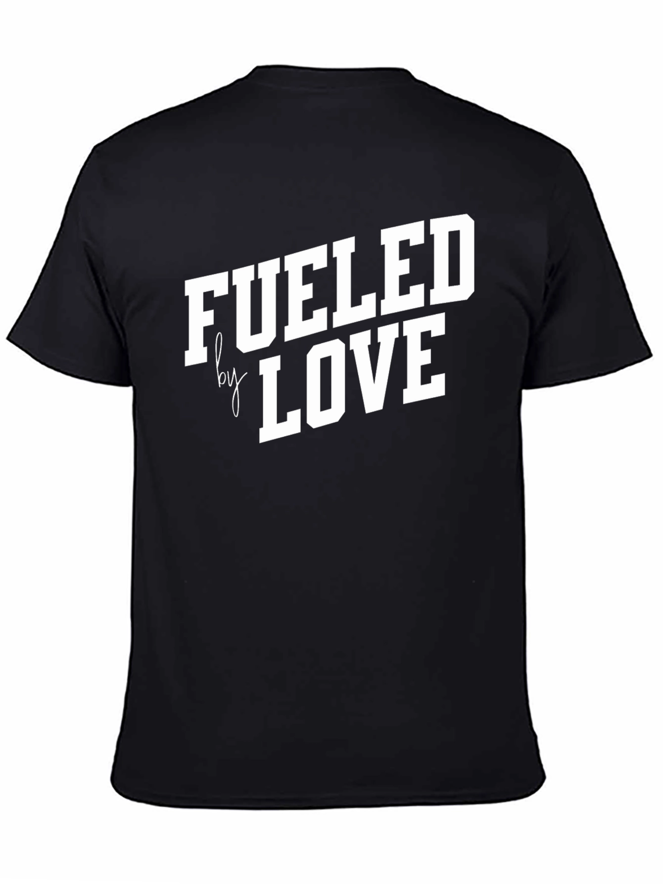Fueled by Love - Graphic T-Shirt