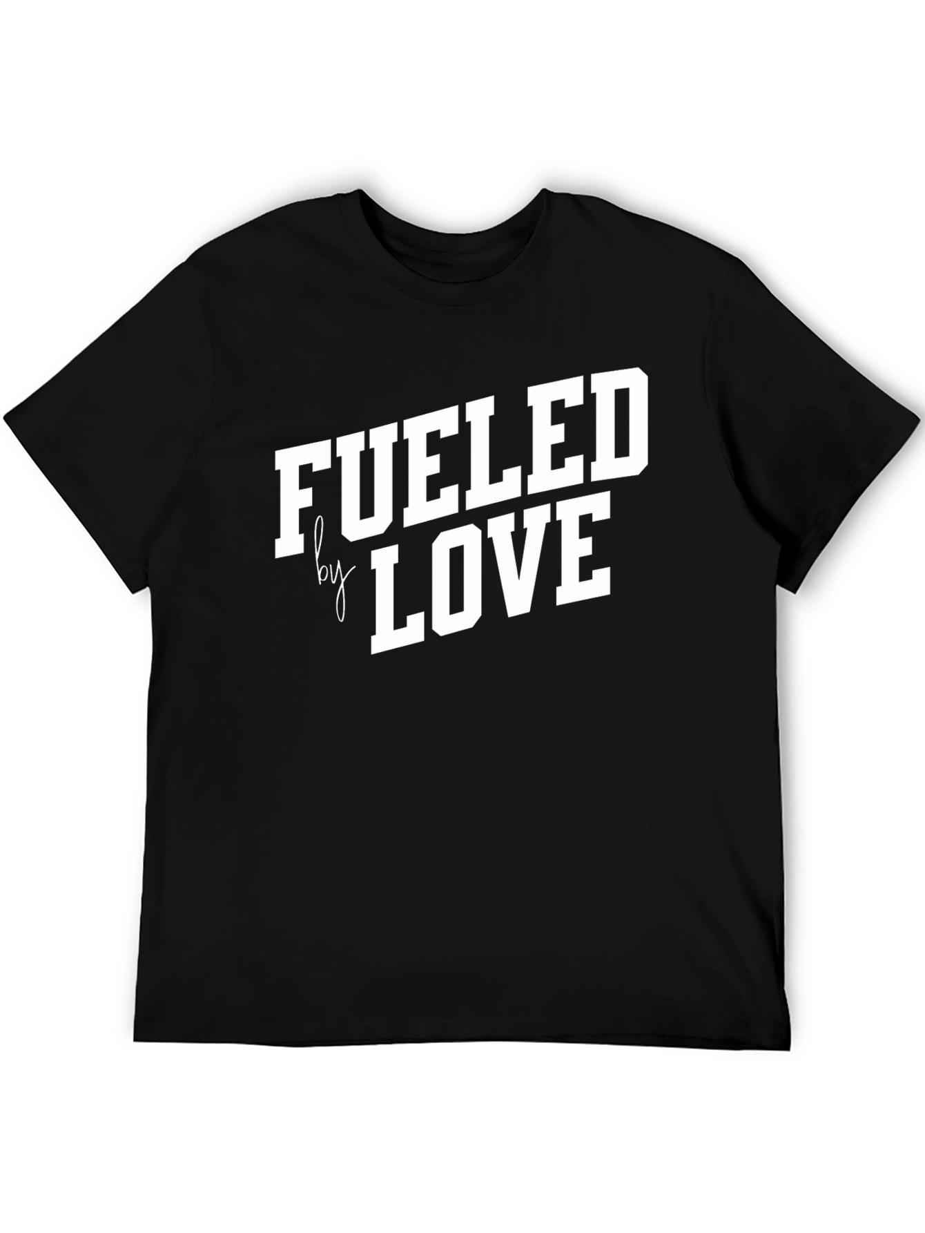 Fueled by Love - Graphic T-Shirt