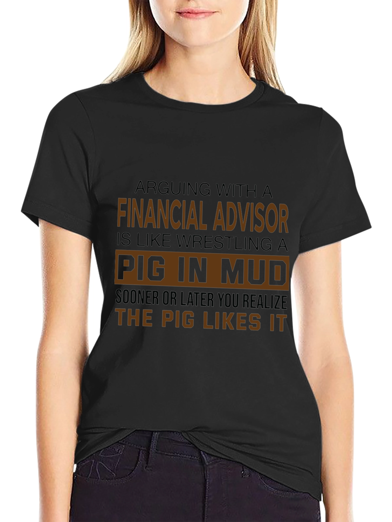 Financial Advisor Pig in Mud T-Shirt