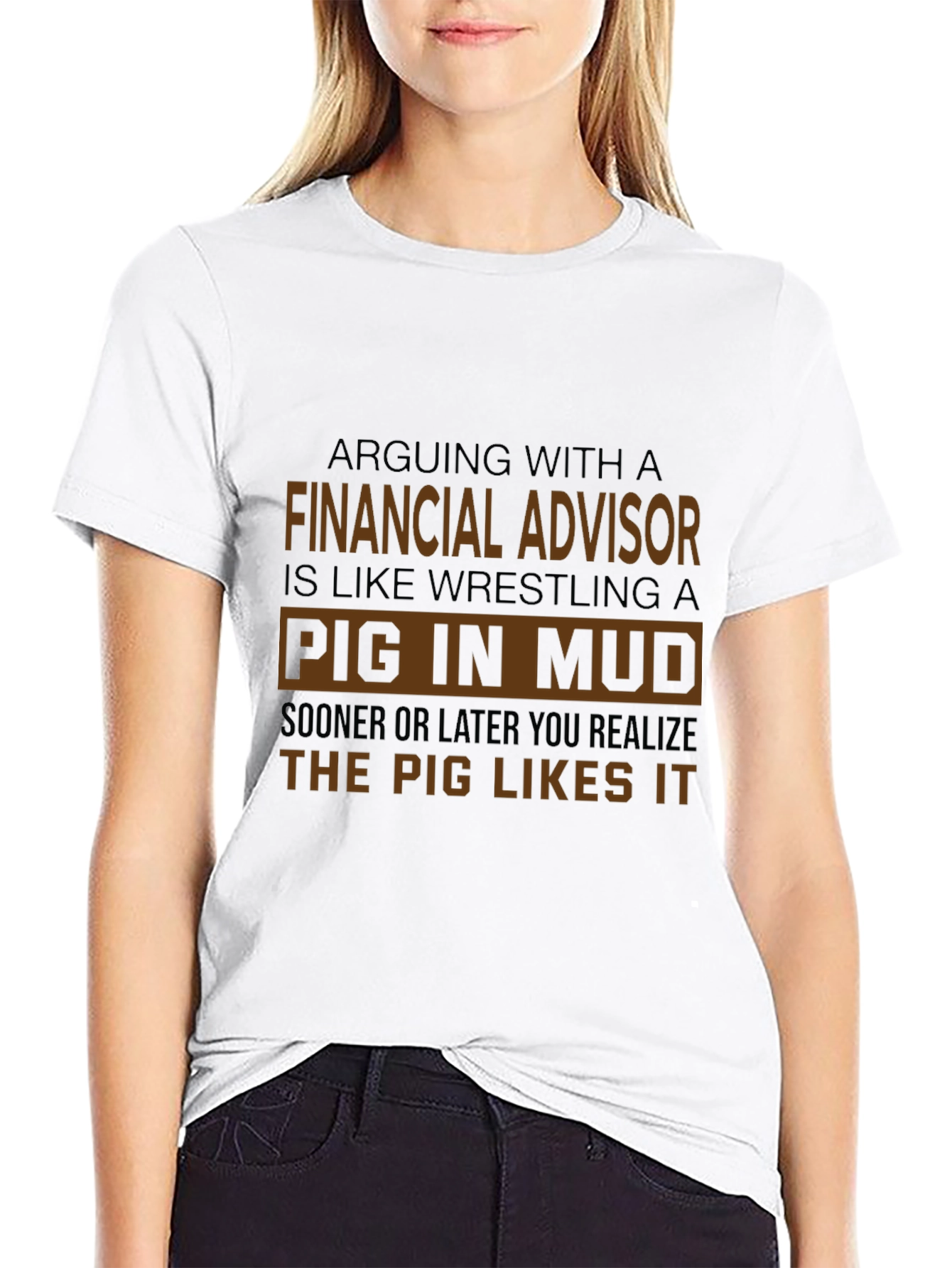 Financial Advisor Pig in Mud T-Shirt