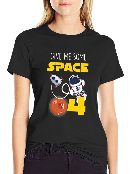 Give Me Some Space 4th Birthday T-Shirt