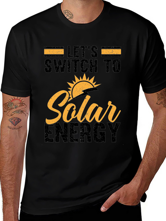 Lets Switch to Solar Energy Black T-Shirt