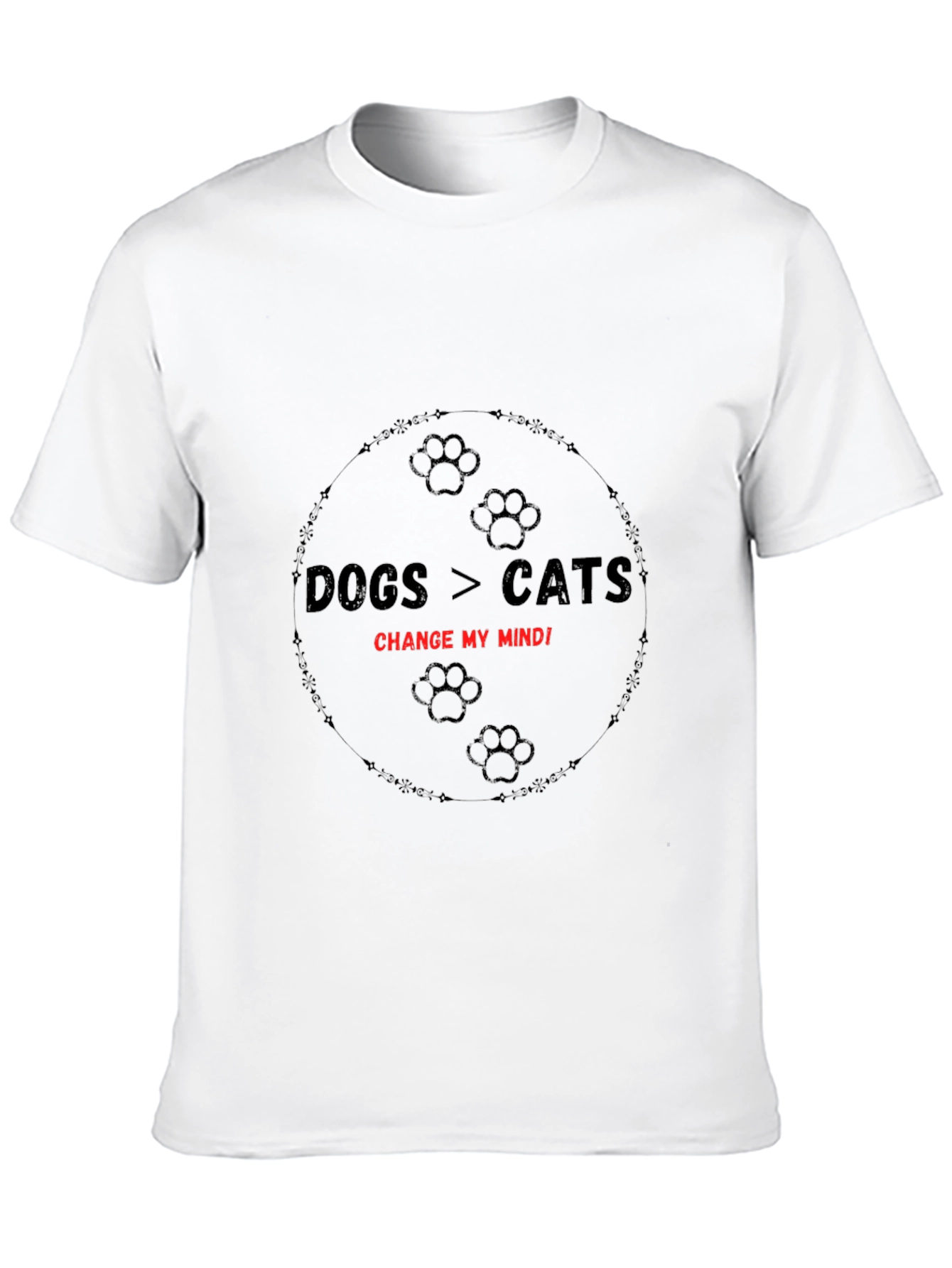 Dogs > Cats Change My Mind T-Shirt