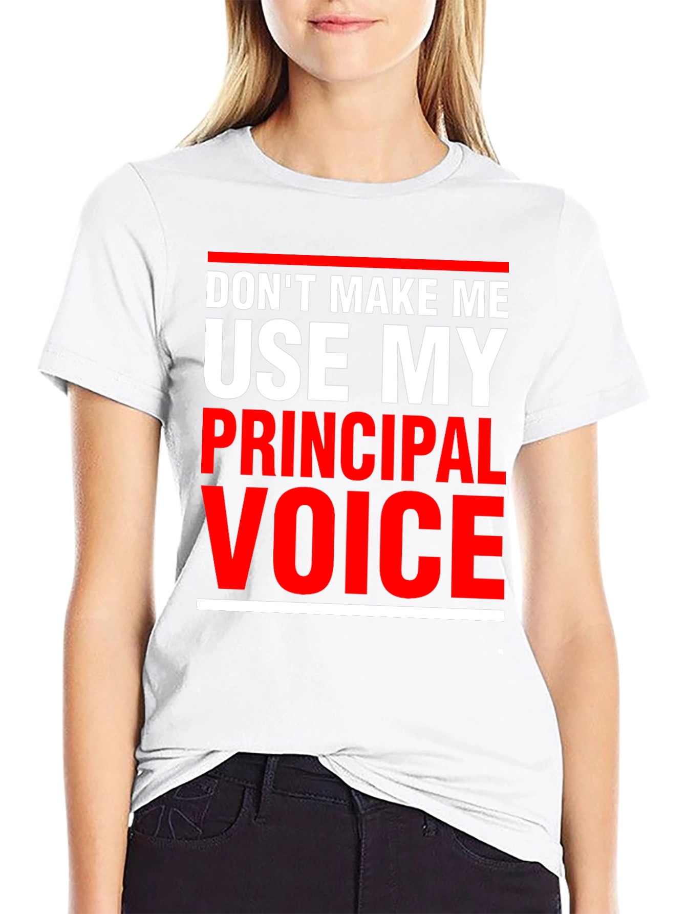 Principal Voice T-Shirt - Funny Teacher Tee