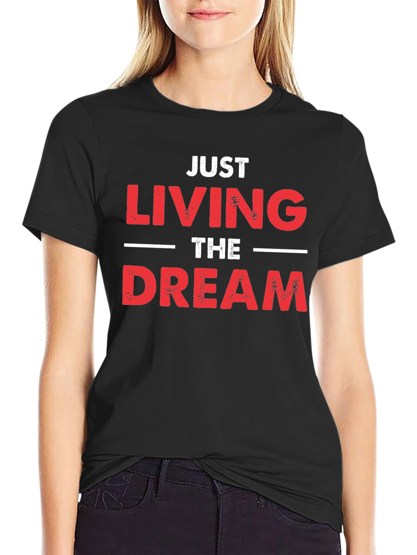 Just Living the Dream T-Shirt