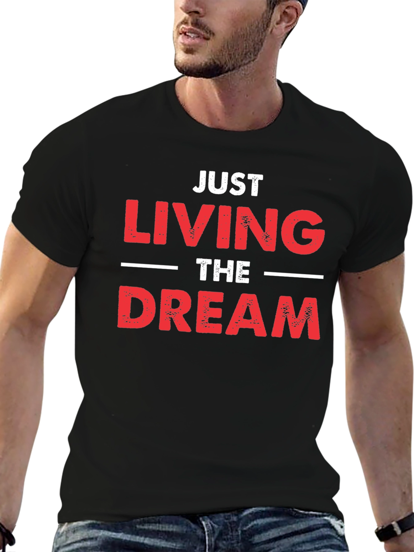 Just Living the Dream T-Shirt