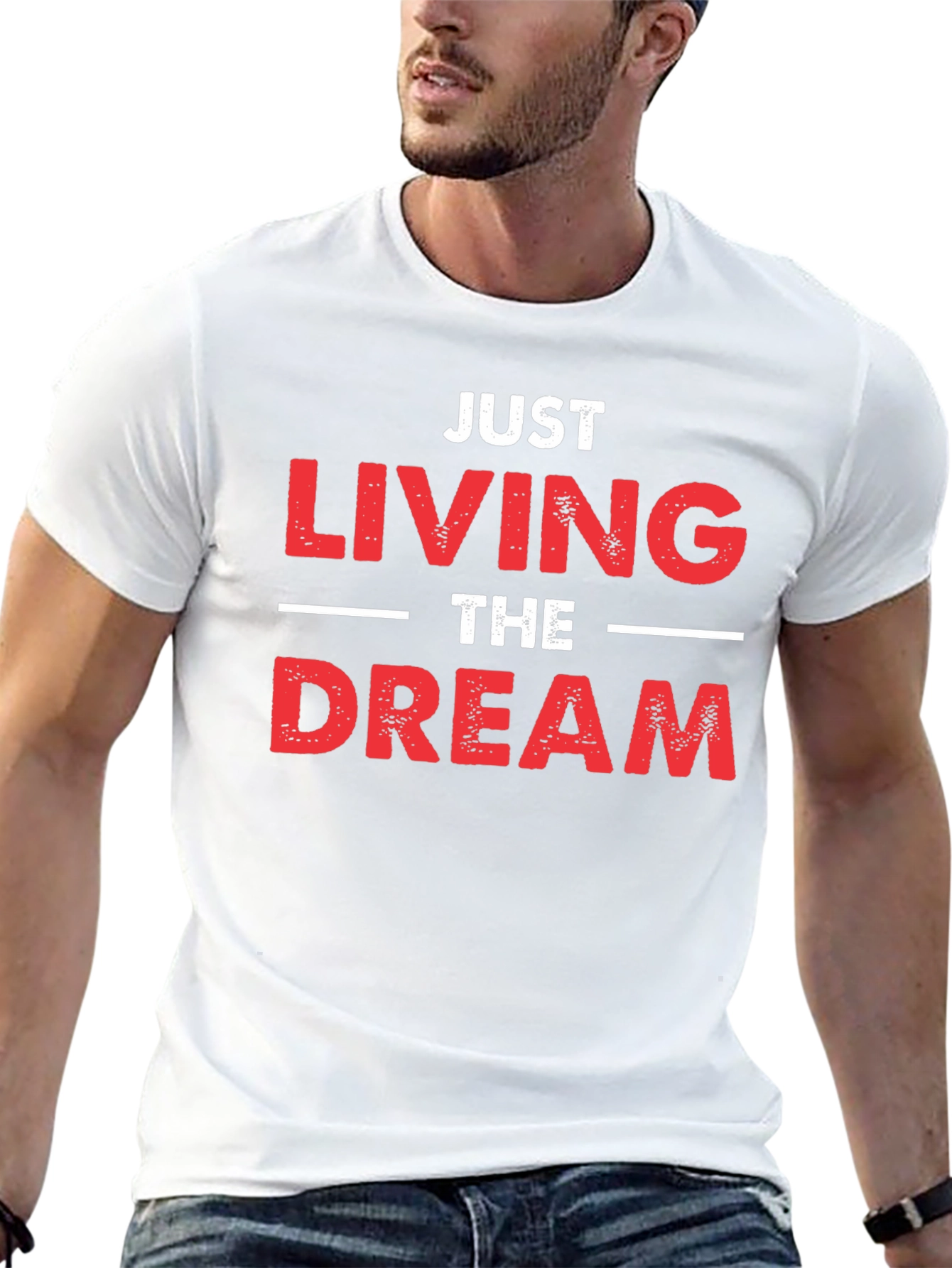 Just Living the Dream T-Shirt