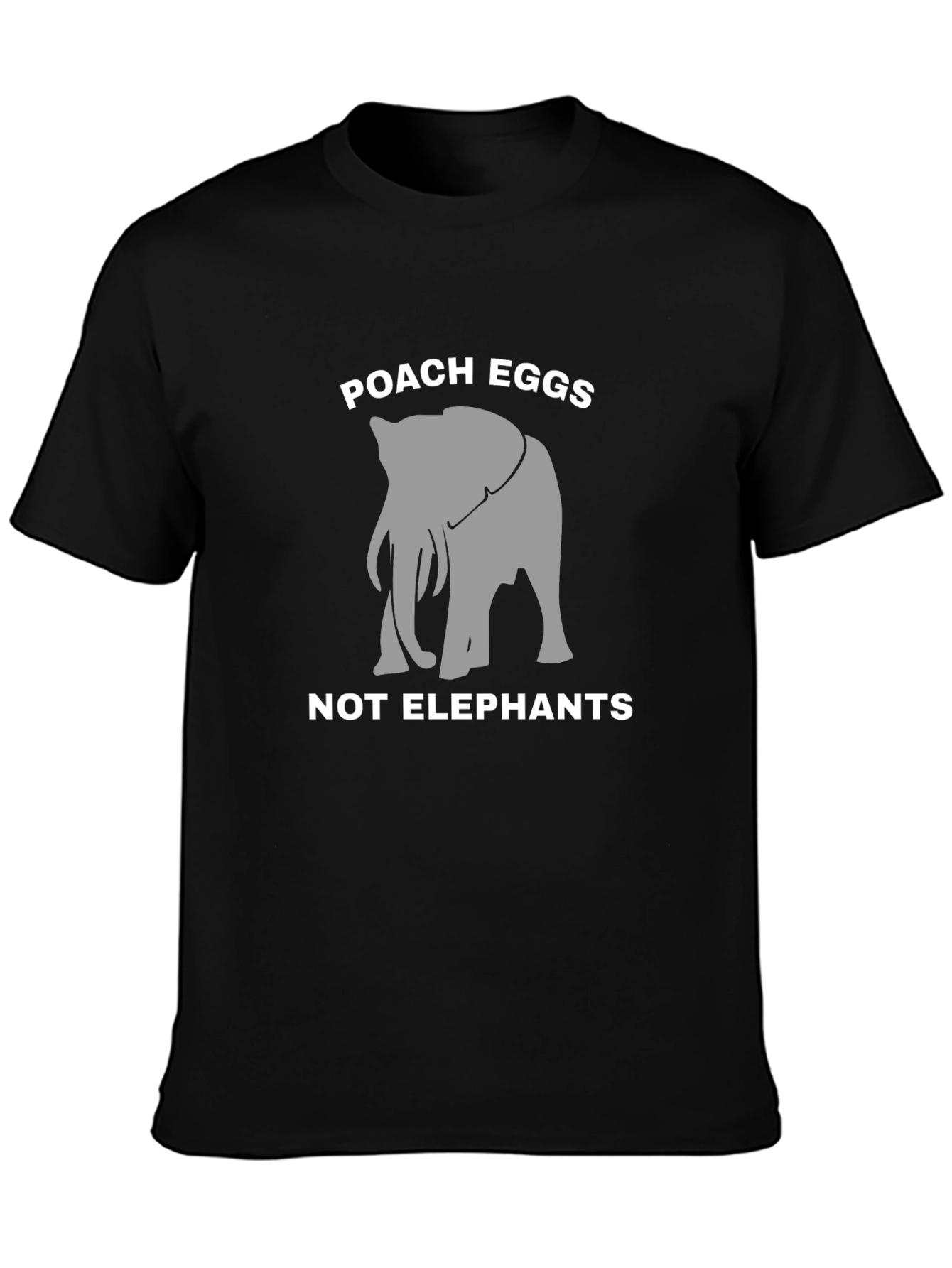 Poach Eggs Not Elephants Graphic T-Shirt