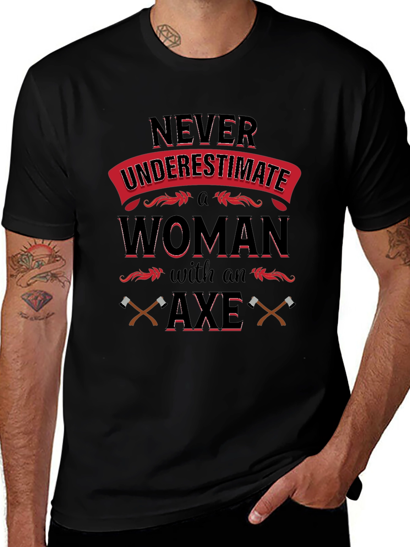 Never Underestimate Woman with Axe T-Shirt