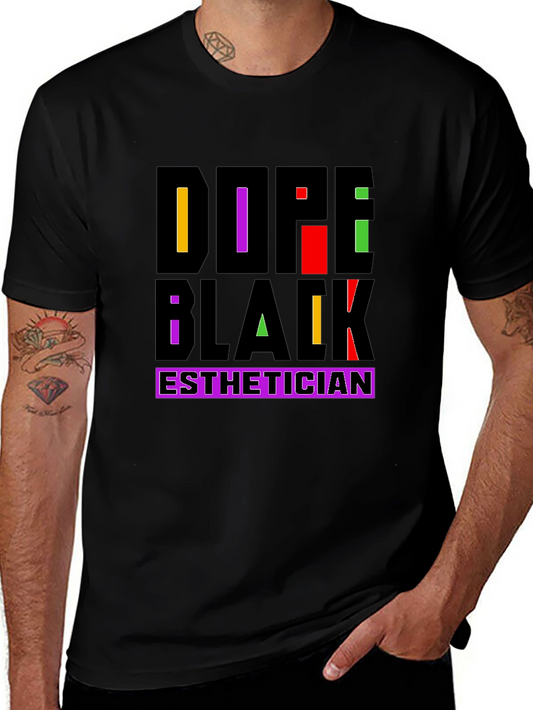 Dope Black Esthetician T-Shirt - Trendy Graphic Tee