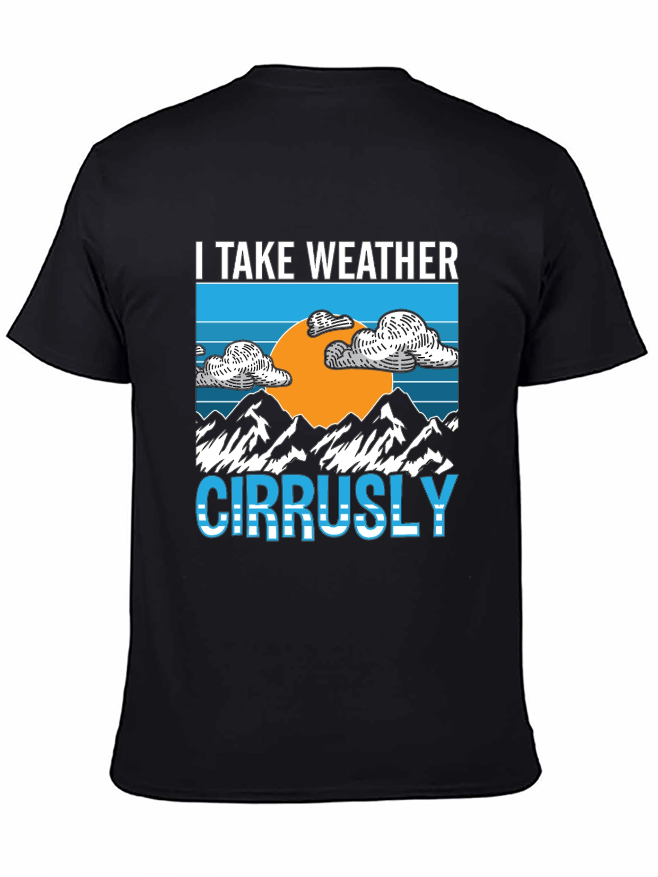 I Take Weather Cirrusly Black Graphic Tee