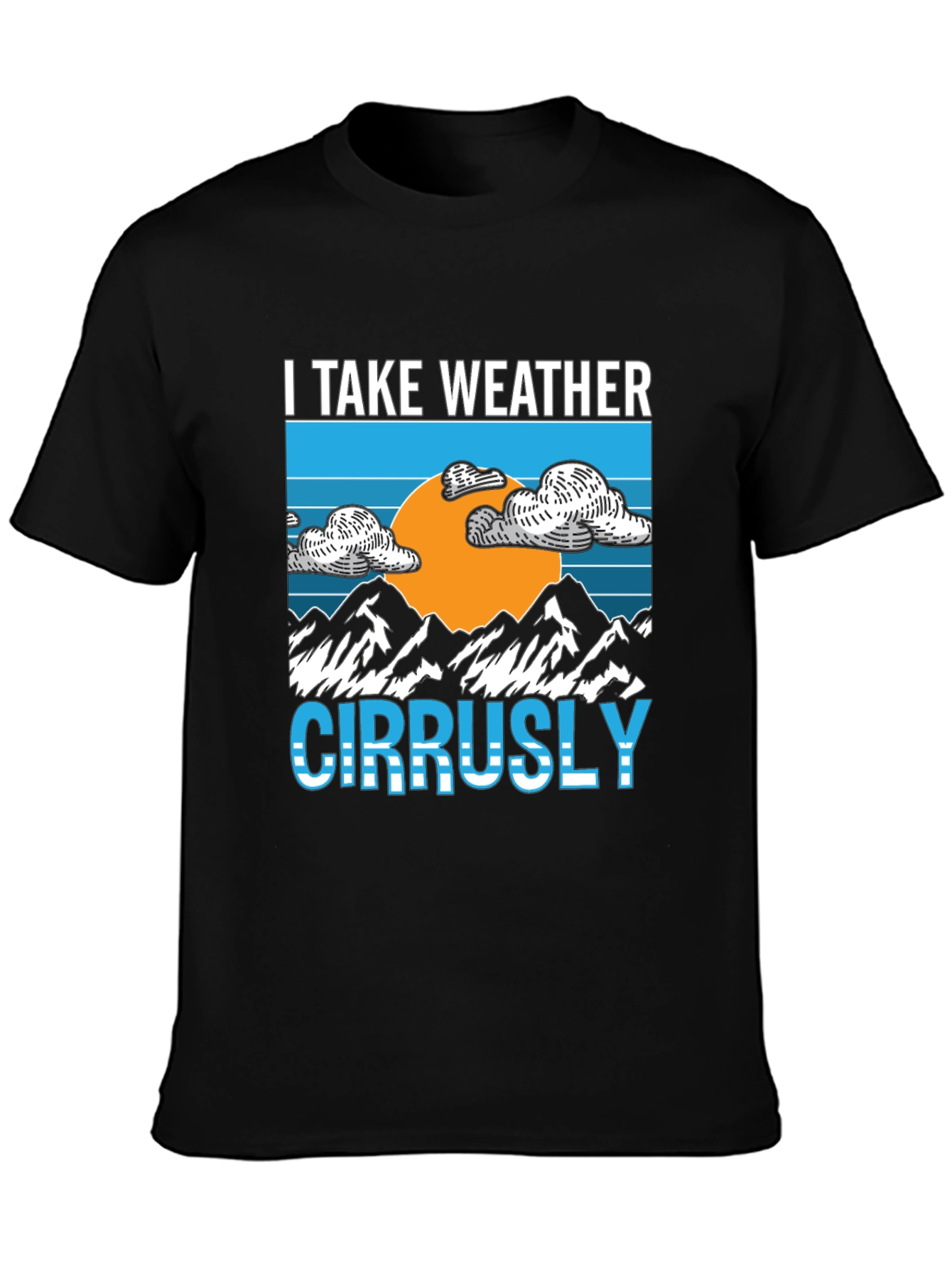 I Take Weather Cirrusly Black Graphic Tee