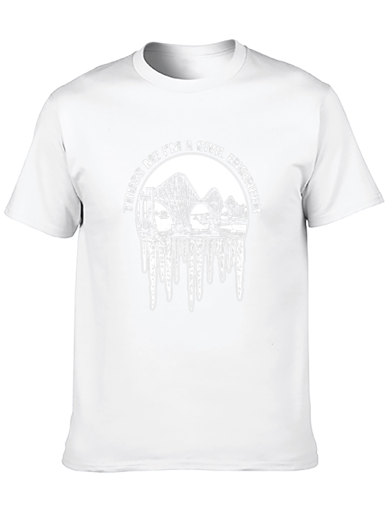 Truss Me Im A Civil Engineer T-Shirt