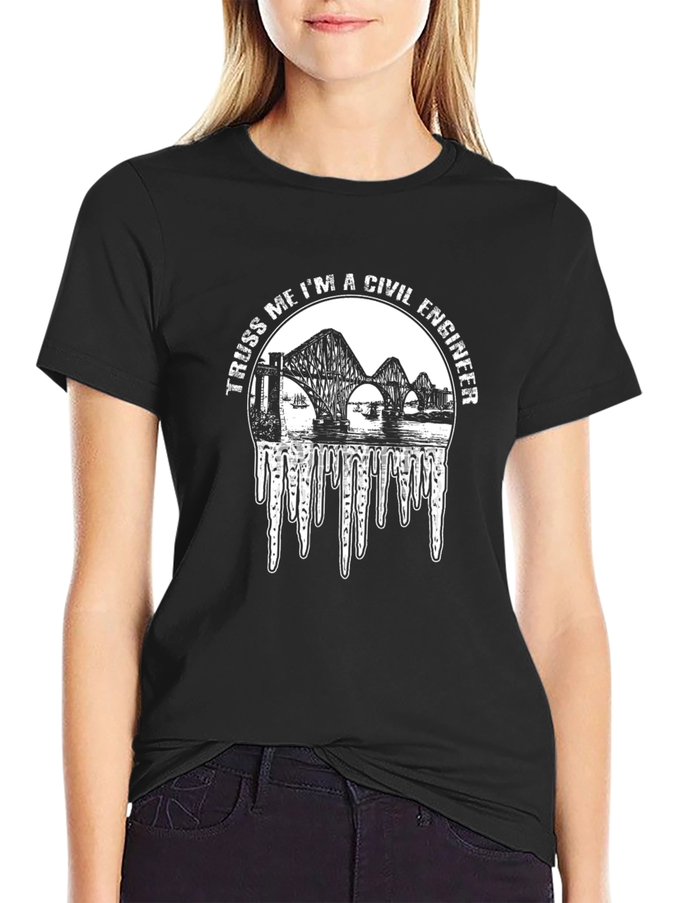 Truss Me Im A Civil Engineer T-Shirt