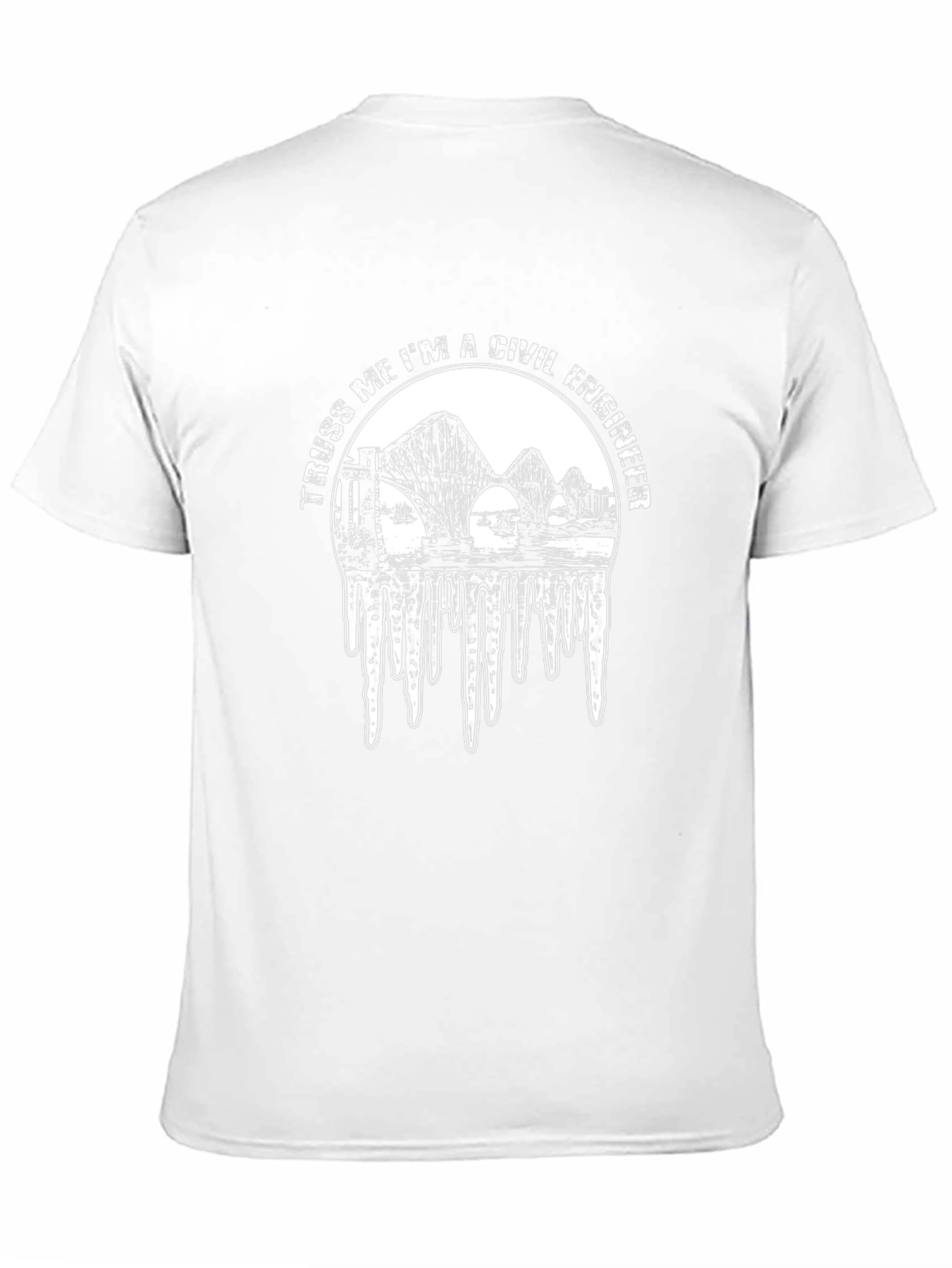 Truss Me Im A Civil Engineer T-Shirt