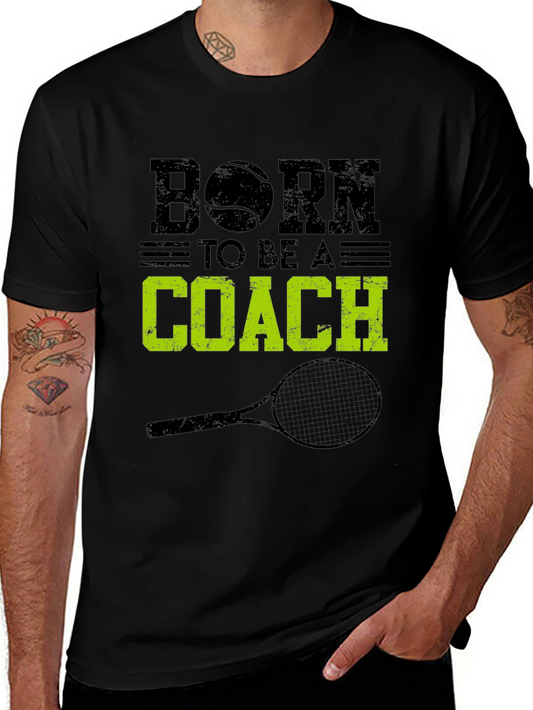 Born To Be A Coach T-Shirt
