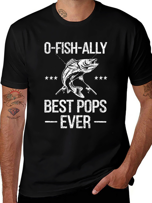 O-FISH-ALLY Best Pops Ever T-Shirt
