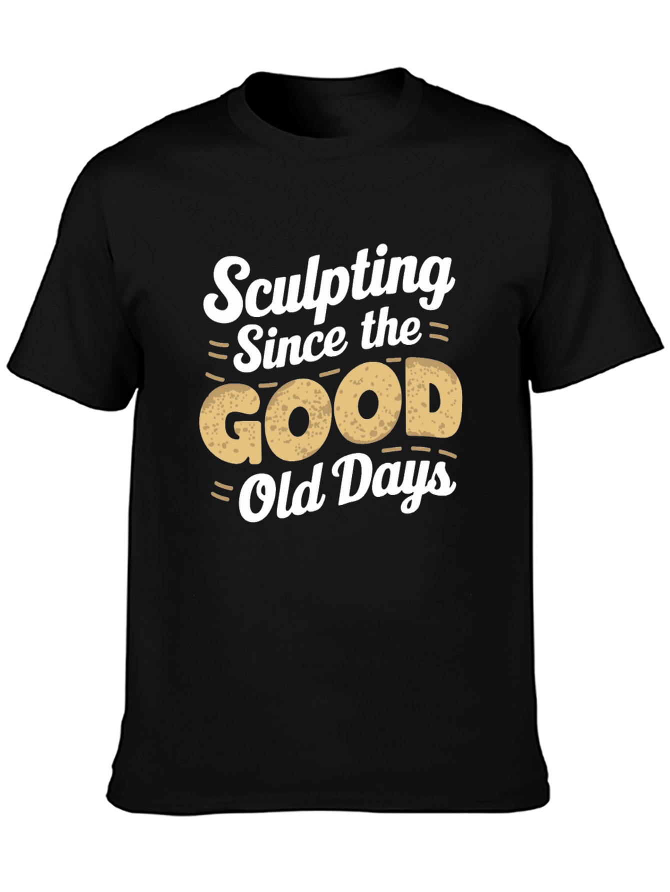 Sculpting Since the Good Old Days T-Shirt